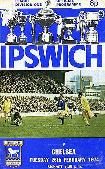 programme cover for Ipswich Town v Chelsea, Tuesday, 26th Feb 1974