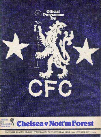 programme cover for Chelsea v Nottingham Forest, Saturday, 16th Apr 1977