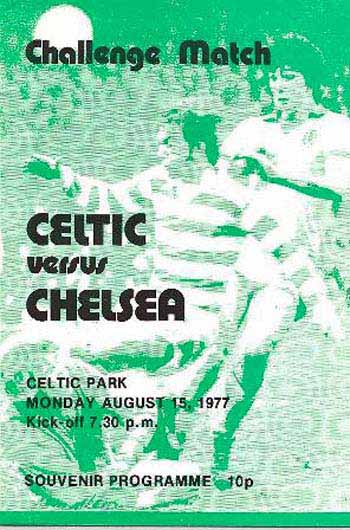 programme cover for Celtic v Chelsea, 15th Aug 1977