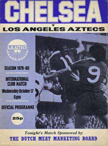 programme cover for Chelsea v Los Angeles Aztecs, 17th Oct 1979