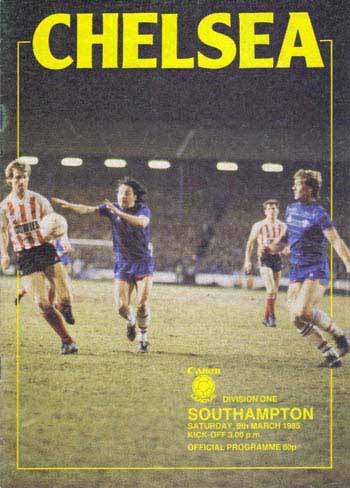 programme cover for Chelsea v Southampton, 9th Mar 1985